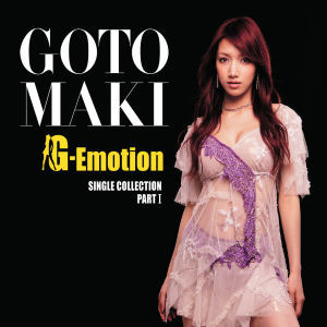 Goto Maki / Single Collection Part 1 : G-Emotion [3CD+1DVD+Hello! Project Artist Photo Card 3종/미개봉]