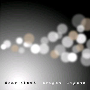 [중고] 디어 클라우드 (Dear Cloud) / 3집 Bright Lights