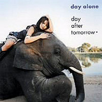 Day After Tomorrow (데이 애프터 투모로우) / Day Alone (일본수입)
