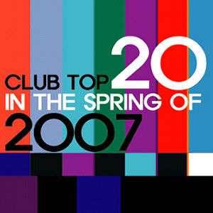 [중고] V.A. / Club Top 20 In The Spring Of 2007