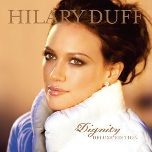 [중고] Hilary Duff / Dignity (Deluxe Edition/CD+DVD/홍보용)