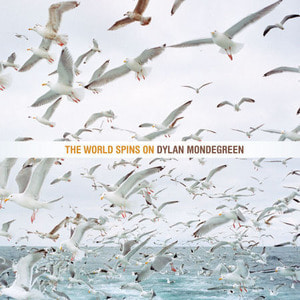[중고] Dylan Mondegreen / The World Spin On