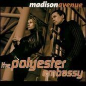 [중고] Madison Avenue / The Polyester Embassy (수입)