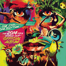 [중고] V.A. / The Official 2014 FIFA World Cup Album: One Love, One Rhythm 2014 브라질 월드컵 공식 앨범