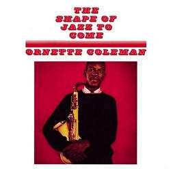 [중고] Ornette Coleman / The Shape Of Jazz To Come (수입)