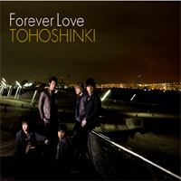 [중고] 동방신기 (東方神起) / Forever Love (일본수입/Single/초회한정반/CD+DVD/rzcd45768b)