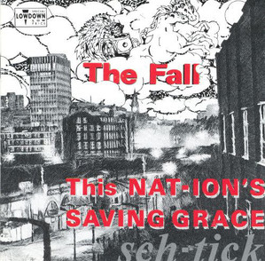 [중고] The Fall / This Nation&#039;s Saving Grace (수입)