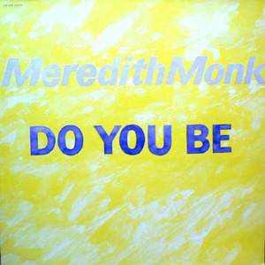 [중고] Meredith Monk and Vocal Ensemble / Do You Be (수입)