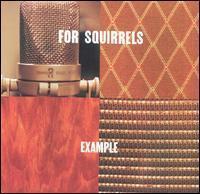 For Squirrels / Example (미개봉)