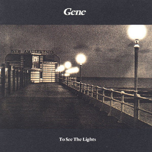 Gene / To See The Lights (미개봉)