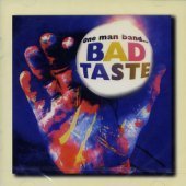 [중고] 배드 테이스트 (Bad Taste) / One Man Band Bad Taste