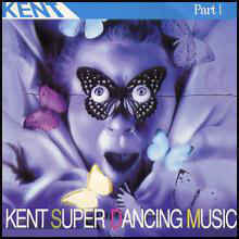 [중고] V.A. / Kent Super Dancing Music Part I (홍보용)