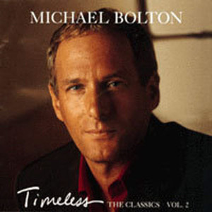 [중고] Michael Bolton / Timeless - The Classics Vol.2