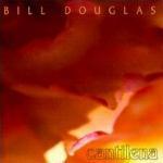 Bill Douglas / Cantilena (수입/미개봉)