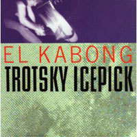 Trotsky Icepick / El Kabong (수입/미개봉)