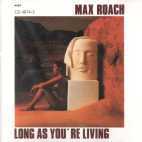[중고] Max Roach Quintet / Long As You&#039;re Living (수입)