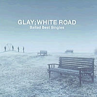 [중고] Glay (글레이) / Ballad Best Singles- WHITE ROAD