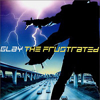 Glay (글레이) / The Frustrated (미개봉/tkpd0017)