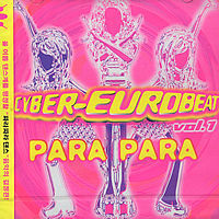[중고] V.A. / Cyber Eurobeat Para Para Vol.1
