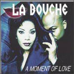 La Bouche / A Moment Of Love (미개봉)