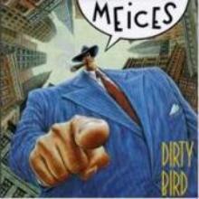 Meices / Dirty Bird (수입/미개봉)