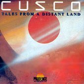 [중고] Cusco / Tales From A Distant Land