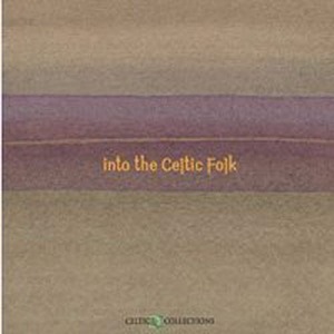 V.A. / Into the Celtic Folk (미개봉/Digipack)