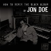 [중고] Jon Doe / How To Remix The Black Album (2CD/아웃케이스/스티커부착)