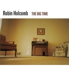 Robin Holcomb / The Big Time (수입/미개봉)