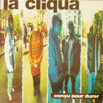 La Cliqua / Concu pour Durer (수입/미개봉)