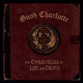 Good Charlotte / The Chronicles Of Life And Death (미개봉)