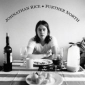 Johnathan Rice / Further North (수입/미개봉)