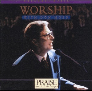 Don Moen / Praise ＆ Worship - Worship With Don Moen (미개봉)