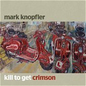 [중고] Mark Knopfler / Kill To Get Crimson