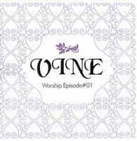 [중고] VINE / Worship Episode#01