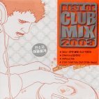 [중고] V.A. / Best Of Club Mix 2003 Vol.1