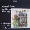 Michael Ponti / Michael Ponti On Klavins Mod.370 (M.Mussorgskij,F.Chopin,F.Liszt) (미개봉/kmcd7001)