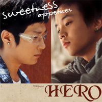 히어로 (Hero) / Sweetness Appetizer (미개봉)