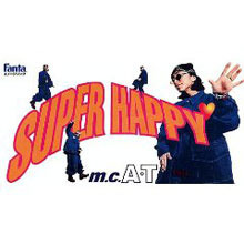 [중고] m.c.A.T. (엠씨 에이티) / SUPER HAPPY (일본수입/single/avdd20087)