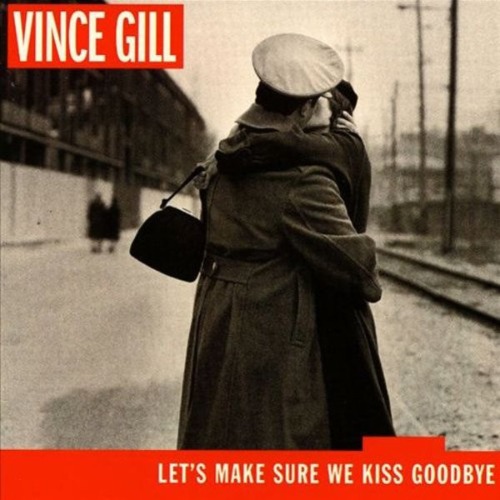 [중고] Vince Gill / Let&#039;s Make Sure We Kiss Goodbye (수입)