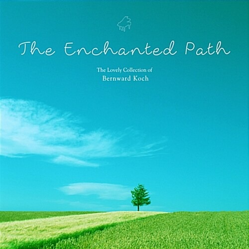 [중고] Bernward Koch / The Enchanted Path: 베른바르트 코흐 컬렉션