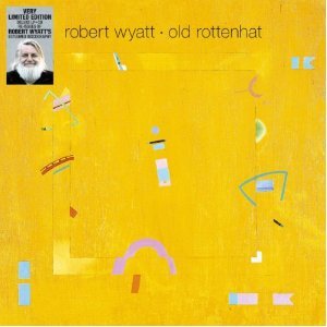 Robert Wyatt / Old Rottenhat (수입/Digipack/미개봉)