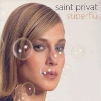 Saint Privat / Superflu (미개봉)