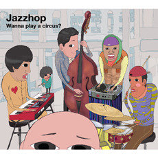 [중고] Jazzhop (재즈합) / Wanna Play A Circus? (Digipack)