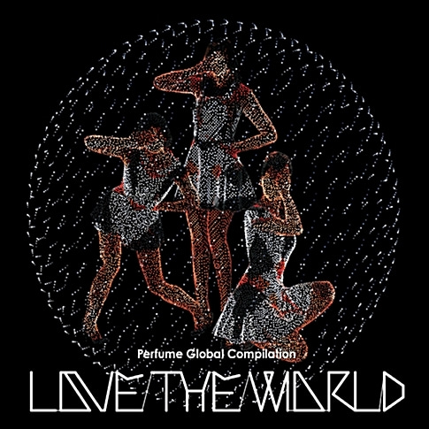 [중고] Perfume / Love The World: Perfume Global Compilation (dj0135)