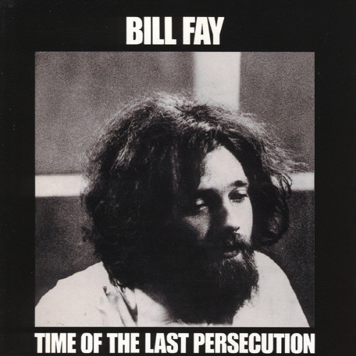 [중고] Bill Fay / Time Of The Last Persecution (수입)