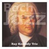 Ray Kennedy Trio / Bach In Jazz (미개봉/kacd0702)