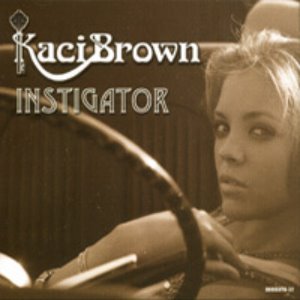[중고] Kaci Brown / Instigator (Single/수입)