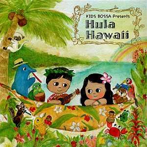 [중고] V.A. / Kids Bossa Presents Hula Hawaii - 키즈 보사 Vol. 13 (Digipack)