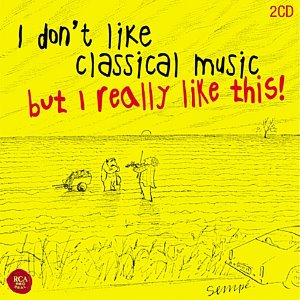 [중고] V.A. / I Don&#039;t Like Classical Music, But I Really Like This! - 쉬운 클래식: 클래식은 어렵지 않아요! (2CD/s80039c)